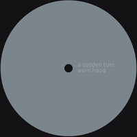 Worn Hood &ndash; A Sudden Turn